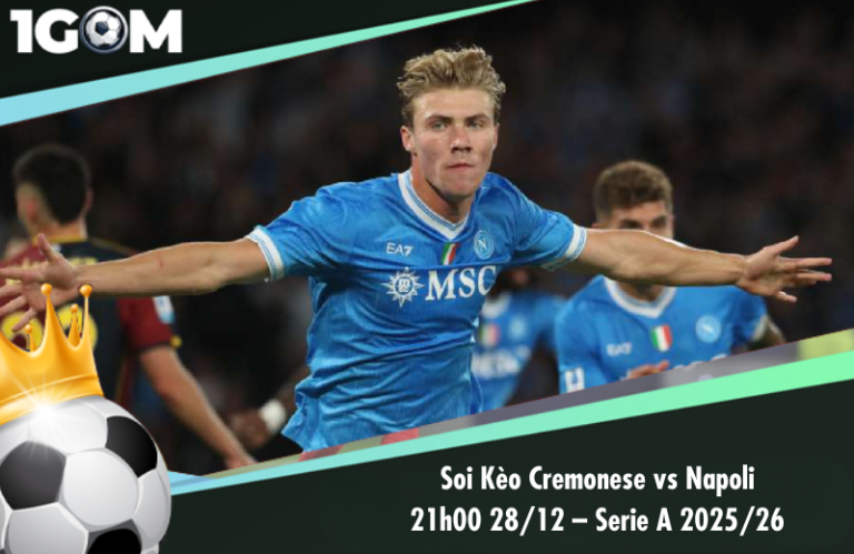 Soi Kèo Cremonese vs Napoli 21h00 28/12 – Serie A 2025/26
