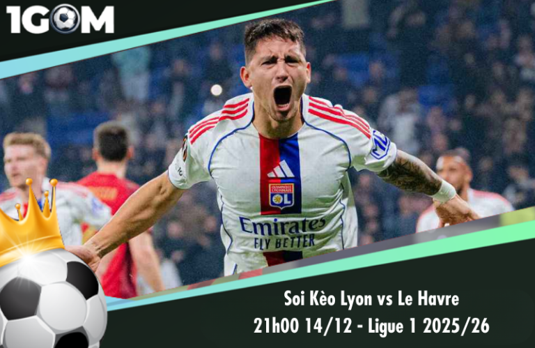 Soi Kèo Lyon vs Le Havre 21h00 14/12 - Ligue 1 2025/26